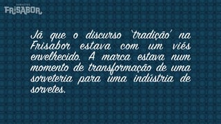 Deliciosamente Frisabor