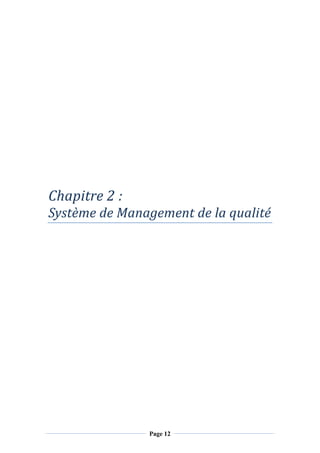 Page 12
Chapitre	2 :
Système	de	Management	de	la	qualité	
 