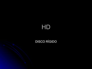 HD DISCO RÍGIDO 