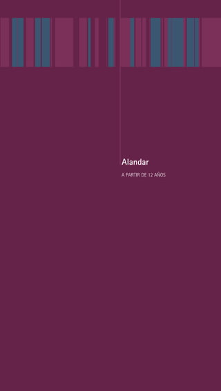 Alandar
A PARTIR DE 12 AÑOS
 