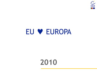 EU  EUROPA
2010
 