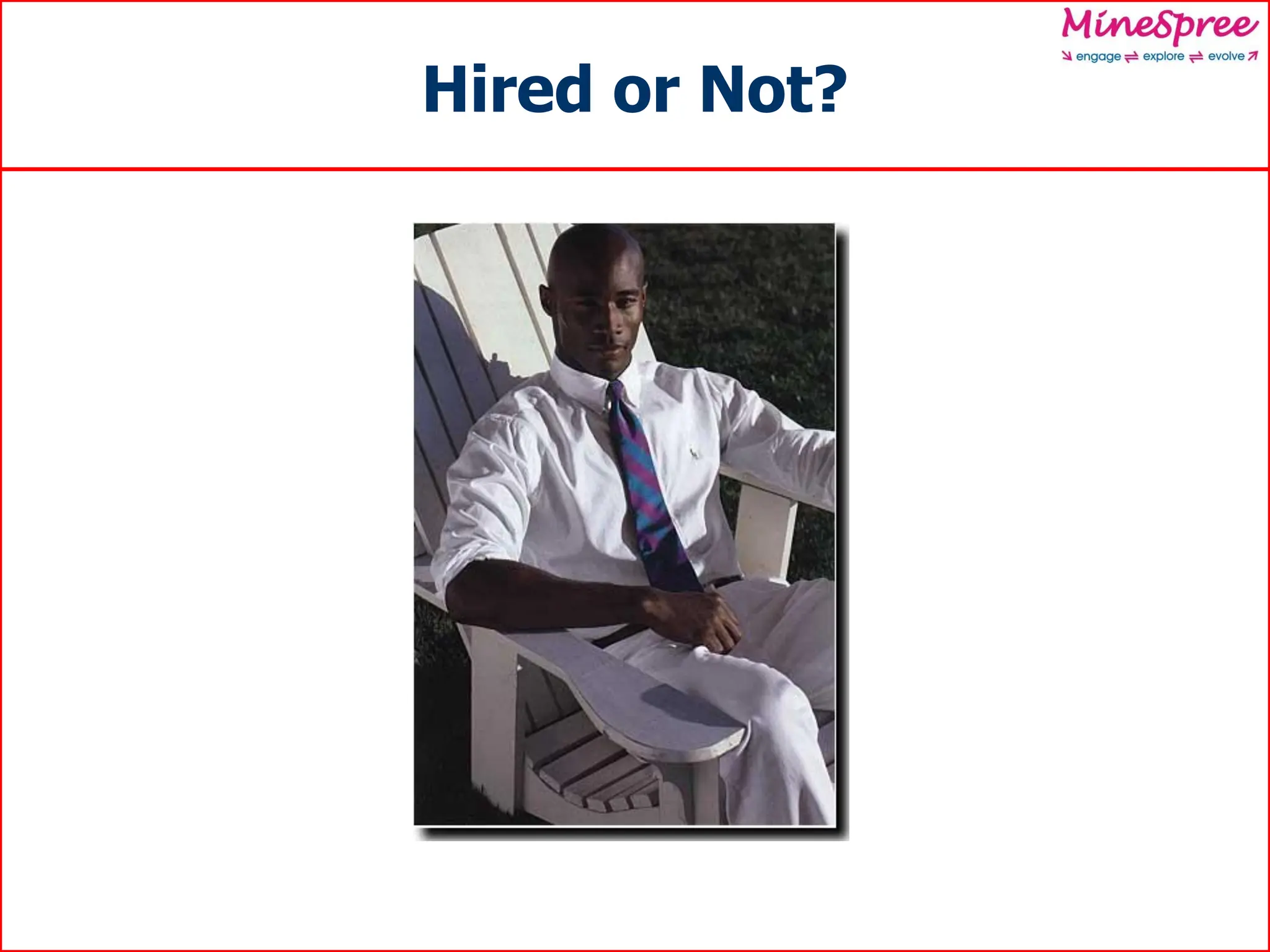 Hired or Not?
 