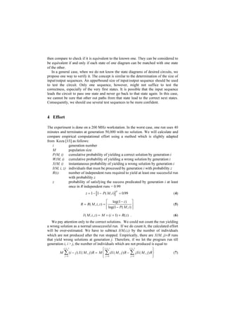 WR @ 7KH IROORZLQJ VHFWLRQV GHVFULEH RXU VQWKHVLV PHWKRG WKH H[SHULPHQW LQ
VQWKHVL]LQJ YDULRXV VLPSOH VHTXHQWLDO FLUFXLWV DQG WKH DQDOVLV RI WKH UHVXOW 1RWDEO
WKH DQDOVLV DERXW WKH OHQJWK RI WKH LQSXWRXWSXW VHTXHQFH ZKLFK KDV LPSOLFDWLRQ RQ
WKH HIILFLHQF RI WKH VQWKHVL]HU


 7KH VQWKHVL]HU

:H XVH 3URJUDPPDEOH /RJLF 'HYLFH 3/' 