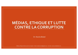 Nouha Belaid  - Médias, Ethique et Lutte contre la corruption