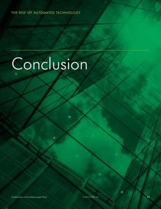 20© 2016 CBRE, Inc.Transformation of the Global Supply Chain
THE RISE OF AUTOMATED TECHNOLOGY
Conclusion
 