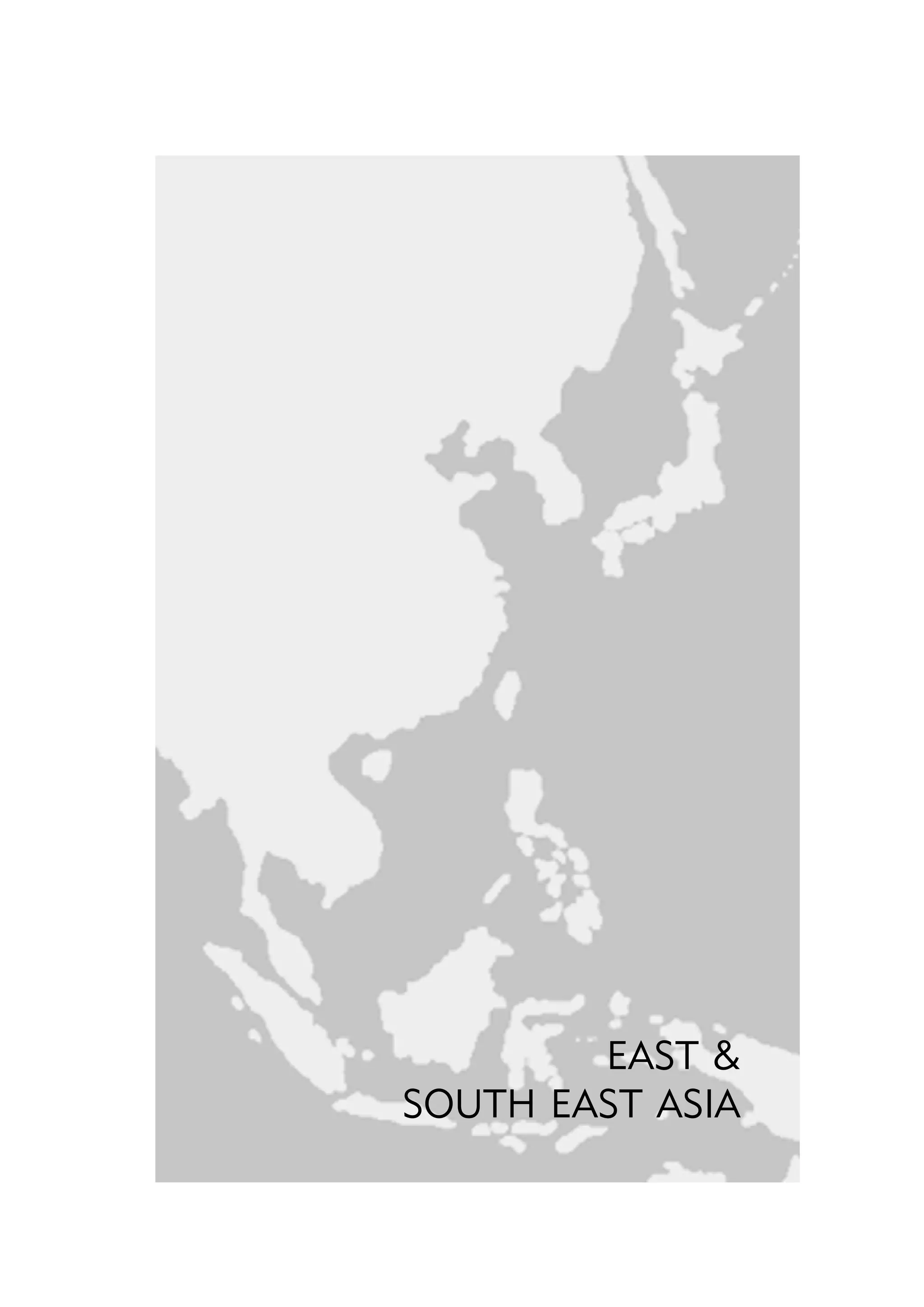 EAST 
SOUTH EAST ASIA

 