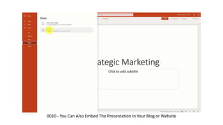 0020 - You Can Also Embed The Presentation In Your Blog or Website
 