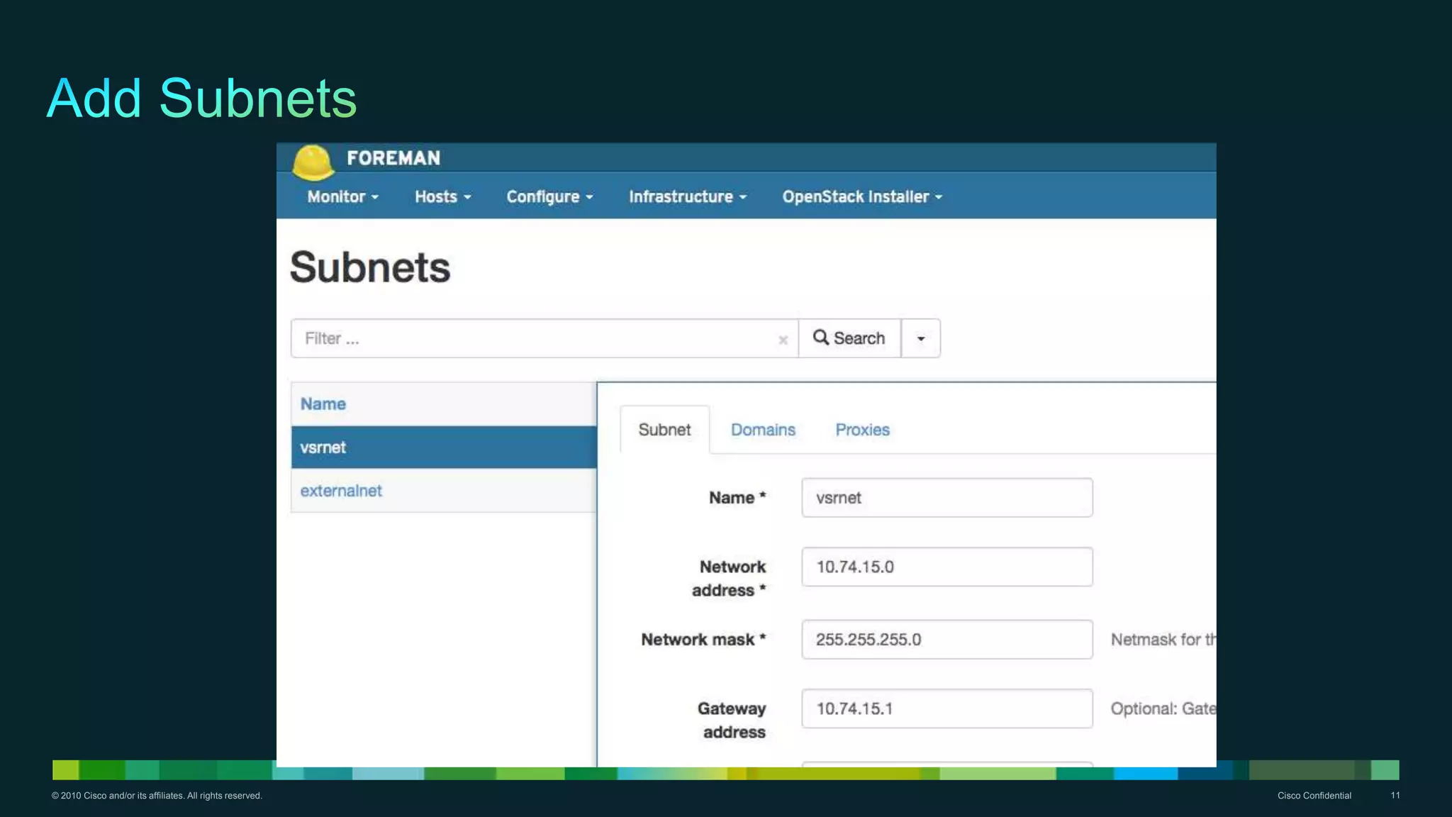 © 2010 Cisco and/or its affiliates. All rights reserved. Cisco Confidential 11
 