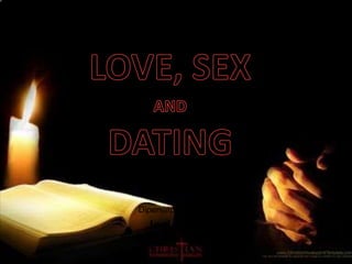 0003. LOVE SEX AND DATING.pptx