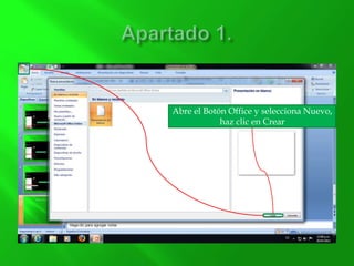 Abre el Botón Office y selecciona Nuevo,
haz clic en Crear