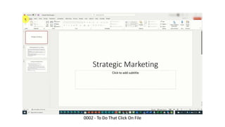0002 - To Do That Click On File
 