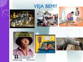 VEJA BEM!!
 