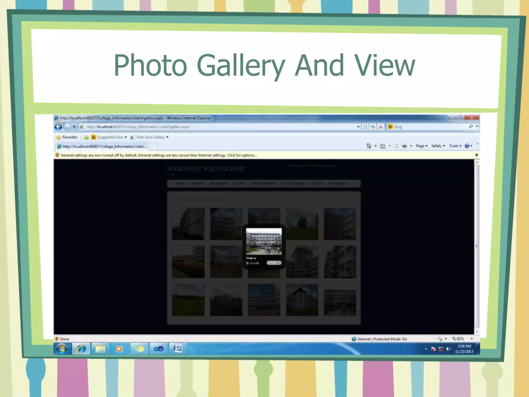 Photo Gallery And View
 