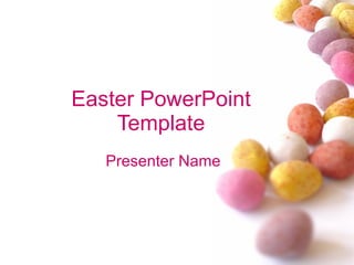 Easter PowerPoint Template Presenter Name 