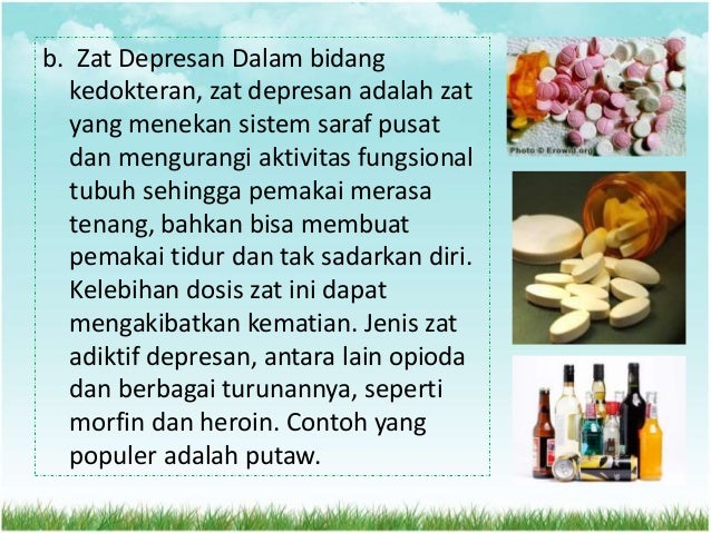 Zat Adiktif dan Psikotropika Zat Adiktif dan Psikotropika