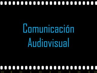 Comunicación Audiovisual 