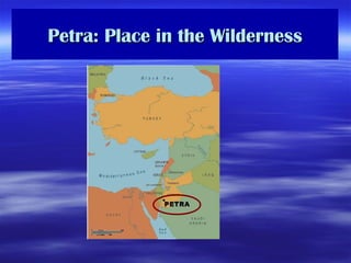 Petra: Place in the Wilderness 