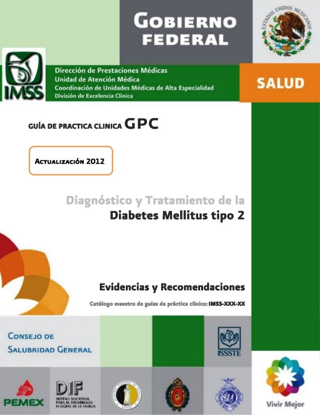 ... 2012 Diagnóstico y Tratamiento de la Diabetes Mellitus