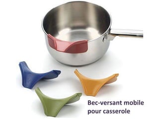 Bec-versant mobile
pour casserole
 