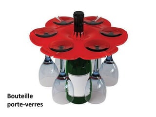 Bouteille
porte-verres
 
