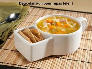Deux-dans-un pour repas télé !!
 