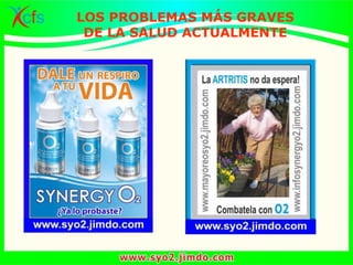 LOS PROBLEMAS MÁS GRAVES
DE LA SALUD ACTUALMENTE
 