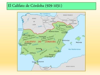 El Califato de Córdoba (929-1031)
 