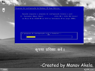 Formatting of windows XP in Hindi