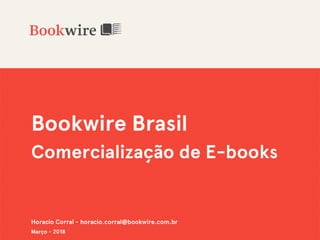 Bookwire Brasil | Comercialização de E-Books | Horacio Corral