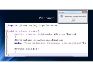 Praticando
 