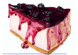 Photo by http://th07.deviantart.net/fs70/PRE/i/2013/026/5/c/blueberry_cheesecake_by_jcmoonfire123-d5sucis.png
 