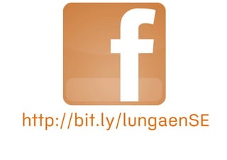 http://bit.ly/lungaenSE
 