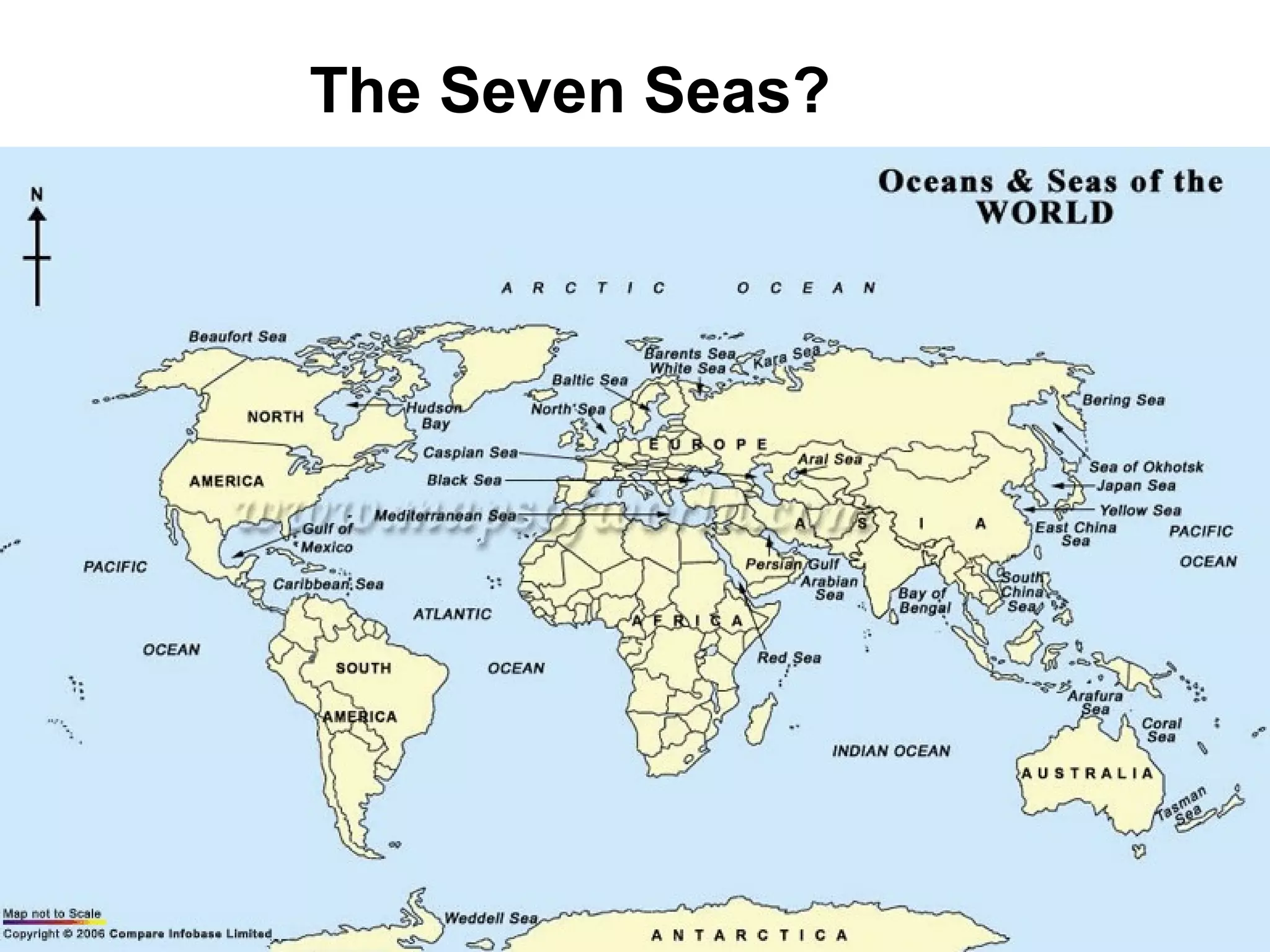 The Seven Seas?
 