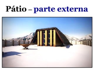 Pátio – parte externa
 