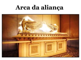 Arca da aliança
 