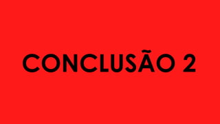 CONCLUSÃO 2
 