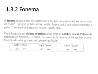 1.3.2 Fonema
 