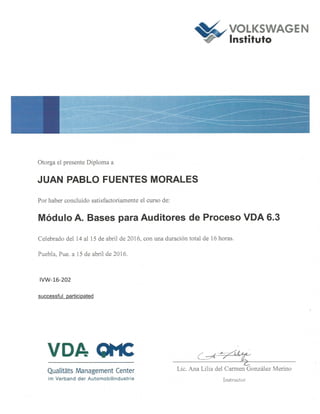 Certificado Modulo A Auditor VDA 6.3 Instituto Volkswagen Abril 2016 Folio IVW 16 202 Juan Pablo Fuentes