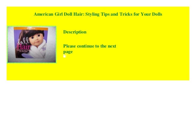 American Girl Doll Hair Styling Tips And Tricks For Your Dolls P D
