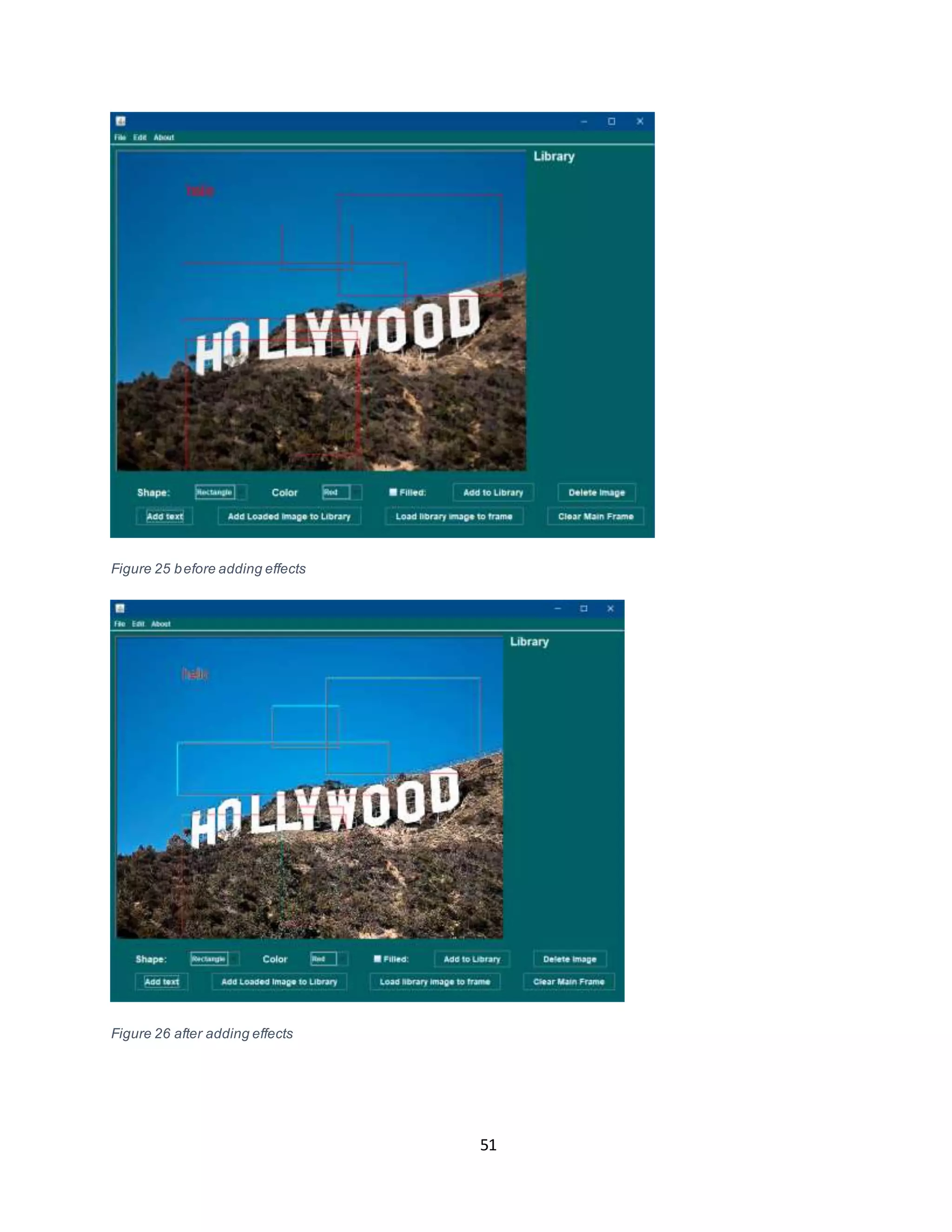 51
Figure 25 before adding effects
Figure 26 after adding effects
 