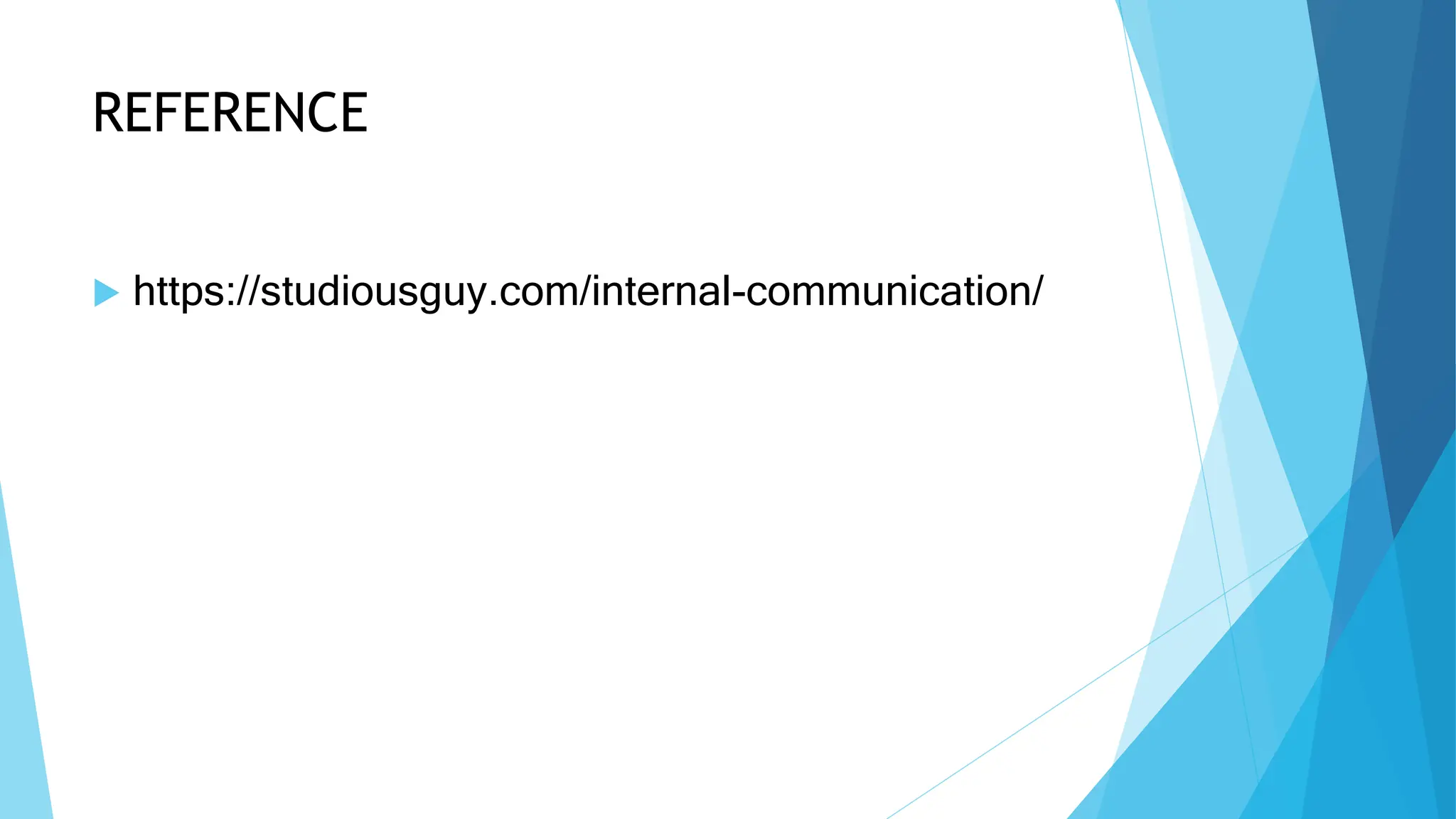 REFERENCE
https://studiousguy.com/internal-communication/