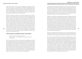 MACROARTE E O ESTADO-ARTISTA:
Políticas Culturais: teoria e práxis                                                        Utopia/distopia sobre um estado que dominaria a quintessência da arte de fomentar
                                                                                            uma arte democrática, feita pelo povo para o povo, por meio de políticas culturais

       fado lá fora. Essa foi, a meu ver, a marca que distinguiu a gestão Lula das ante-    A prefeitura gostou, empregou os professores, mas, num primeiro momento, não
       riores; a busca não de um alinhamento ou realinhamento geopolítico, mas de           deu nenhum outro recurso. Para as despesas extras, a Associação de Pais e Ami-
       um espaço independente próprio. O Brasil era outro país, definitivamente bem         gos da Oficina Escola reunia contribuições para pagar material didático e outros
       diferente daquele de um quarto de século atrás. Tínhamos enriquecido, sofisti-       custos. Um caso típico para o programa Cultura Viva. Agraciada pelos editais do
       cado o Estado, ampliado sua capacidade de ação em todos os aspectos. O MinC          Cultura Viva, a OEANF, agora centro de um complexo cultural chamado Pontão
       teve sua verba triplicada e o inchaço buscava escoamento, o que explica certa        de Cultura da Serra do Rio, tornou-se um vibrante centro de experimentação e
       rapidez na busca de interlocutores na sociedade civil.                               aplicação de didática da arte, transformando-se, com seus 2 mil alunos, no mais
                                                                                            importante instrumento da recém-criada Secretaria de Cultura.
       Deparei-me então, de um lado, com um consenso monolítico dos artistas-Es-
       tado em torno das ações do MinC (na maioria envolvidos com alguma ONG/               A ideia foi extremamente revolucionária para os padrões da cidade porque, pela
       Ponto de Cultura). Do outro lado, por parte dos artistas independentes, não          primeira vez, crianças de comunidades da periferia, em sua maioria oriundas de
       Estado, o silêncio. Talvez porque esses últimos estivessem desnorteados ou           famílias da parte de baixo do triângulo socioeconômico, tinham agora a possi-
       ainda mantivessem suas esperanças de ser beneficiados, de alguma forma,              bilidade de fazer cursos de artes, antes privilégio de crianças das classes A e B.
       pela generosidade agraciada aos Pontos de Cultura? Não creio. Acredito que           Em cima disso, surgia um eletrizante “efeito cascata”; alunos de violão espiavam
       o Cultura Viva tenha sido a grande marca da gestão passada porque ousou              aulas de dança, cujas alunas iam espiar os meninos palhaços ou acrobatas das
       sonhar o sonho brasileiro. No momento de sua implementação, todos ficaram            pernas de pau, que foram integrados nas peças de teatro de rua etc. Tudo isso
       com a respiração suspensa, em expectativa, como se num estádio de futebol            tendo como pano de fundo o sentimento e a certeza de pertencimento agora
       lotado o atacante de nosso time se aproximasse sozinho da área inimiga, na           compartilhados pelos alunos de baixa renda, que vinham da periferia (com vale-
       iminência do gol da vitória que explodiria a catarse coletiva esperada há cinco      transporte) para o prédio mais bonito da cidade, no meio da praça central. Antes
       séculos. No exato momento do chute, nessas situações, se prende a respira-           residência do barão de Nova Friburgo, sede da aristocracia política, antiga prefei-
166    ção, e o silêncio no estádio é tão absoluto que é possível ouvir o tique-taque       tura e Câmara Municipal, agora estava sendo ocupado por crianças de diversas          167
       do relógio do vizinho. Mas a bola vai na trave, chacoalhando a rede pelo lado        etnias: negras, mulatas, ameríndias, caboclas etc., pulando passos de balé pelas
       de fora. Ainda há gente gritando gol até agora, achando que a bola entrou...         escadarias de mármore imperial. Uau!
       enquanto outros reclamam do juiz.
                                                                                            Aquilo era um lugar feliz. Fiquei andando por ali com os braços vermelhos de tanto
       3. Mosartes-Mosaico de Artes&Gente. Vivendo o sonho brasileiro                       me beliscar. Simplesmente não conseguia acreditar que eu estivesse vivenciando
                                                                                            e fazendo parte, como protagonista, finalmente, do tão almejado sonho brasileiro.
               “Antes eu ouvi falar que arte é cultura. Agora eu sei.”
               Adam de Amorim, 15 anos, participante do projeto Mosartes-Mosaico            Mas vieram as eleições de 2008 e os partidos de oposição tomaram o poder.
               de Artes&Gente                                                               De um momento para o outro surgiu uma grande necessidade de questionar a
                                                                                            ocupação do imóvel, a estratégia didática ali aplicada, a “discriminação”, que im-
       No dia 7 de janeiro de 2009 entrei na sala do recém-empossado secretário de          plicava a exclusividade concedida aos alunos da rede pública etc. etc. E tudo isso
       Cultura de Nova Friburgo, um dos encontros que eu havia planejado como parte         justamente quando eu cheguei para realizar o projeto (agraciado em dezembro
       das articulações institucionais que teria de fazer antes de dar início ao projeto.   de 2008). “Deus não dá asas a cobras”, diz um velho ditado da região. Estávamos
       A Oficina Escola de Artes de Nova Friburgo (OEANF) já era um Ponto de Cultura        numa parceria público-privada na qual, como sempre, os protagonistas políticos
       que envolvia mais duas escolas de arte: uma em Olaria, outra em Riograndina.         de ontem fizeram rodízio e sumiram. A visita ao novo secretário da Cultura se
       Seus idealizadores, artistas locais, como o falecido ator Carlitos Marchon, entre    fazia necessária, pois era a Prefeitura Municipal de Nova Friburgo que pagava
       outros, haviam iniciado o projeto em 2002 com “uma mão na frente e outra atrás”,     o salário dos mais de 20 professores e funcionários do Pontão. No meio desse
       tendo como único recurso o aval da prefeitura de Nova Friburgo para ocupar o         quadro delicado, desci de paraquedas com a proposta de realizar um projeto de
       histórico casarão da Praça Getúlio Vargas. Criaram uma escola alternativa que        arte contemporânea que era experimental até mesmo para os padrões suecos.
       fornecia, exclusivamente a alunos da rede pública, cursos gratuitos de artes inte-   Minha presença atrapalhava os planos de desmonte da Oficina Escola de Artes e
       gradas: circense, teatro, música, artes plásticas, cultura digital etc.              sua transformação em museu; desejo da aristocracia local.
 