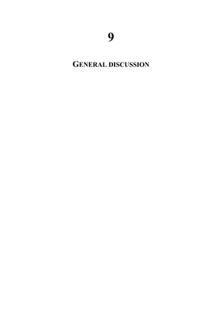 9
GENERAL DISCUSSION
 