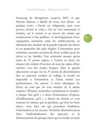 Arnaud Montebourg - Mon projet pour l’école


beaucoup de dérogations, jusqu’en 2007, et que
Nicolas Sarkozy a décidé de l...