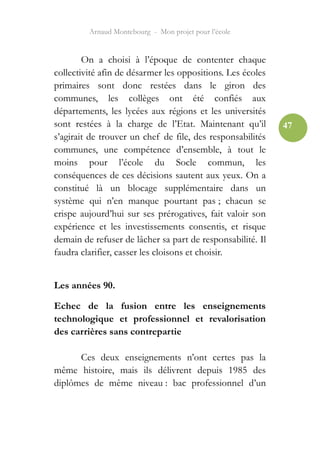 Arnaud Montebourg - Mon projet pour l’école


        On a choisi à l’époque de contenter chaque
collectivité afin de désa...