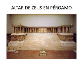 ALTAR DE ZEUS EN PÉRGAMO 
 