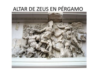 ALTAR DE ZEUS EN PÉRGAMO 
 
