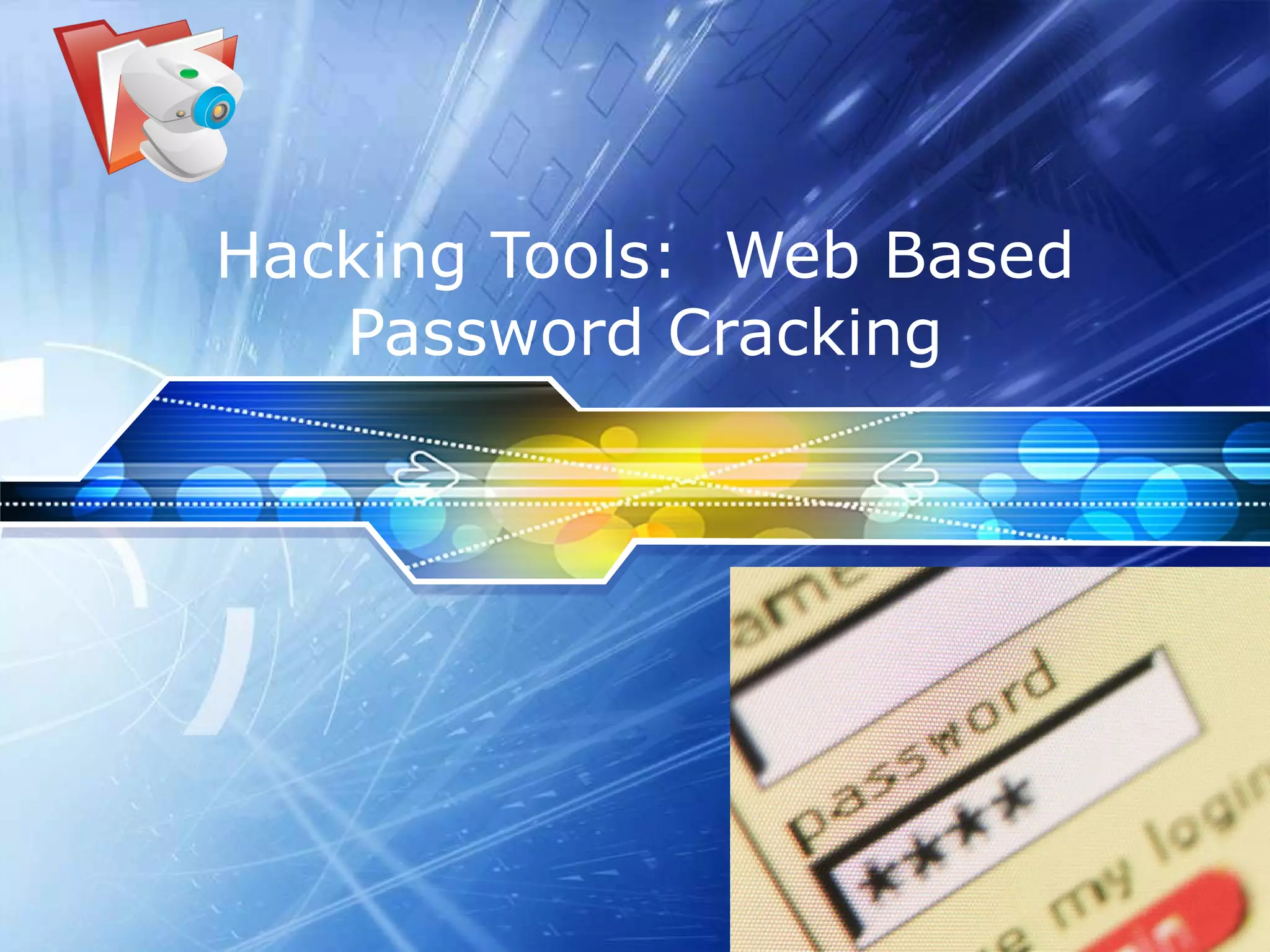 Hacking Tools:  Web Based Password Cracking 