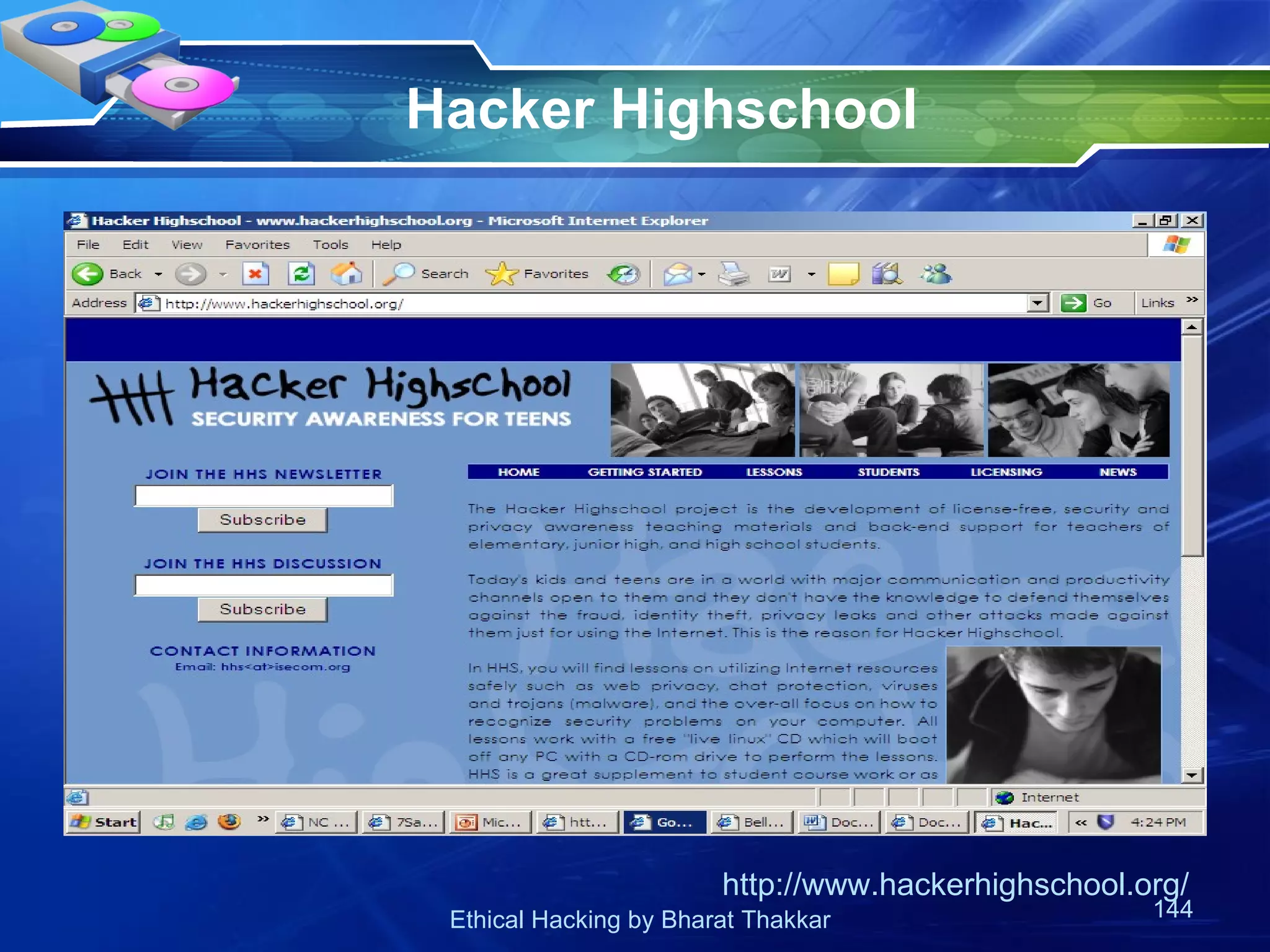Hacker Highschool http://www.hackerhighschool.org/ 