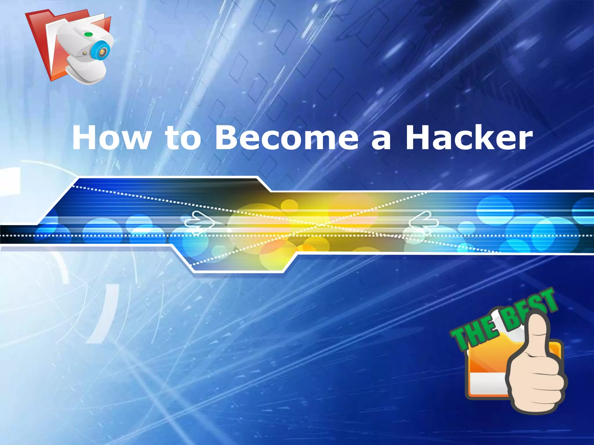 How to Become a Hacker 